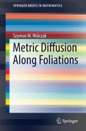 book Metric Diffusion Along Foliations