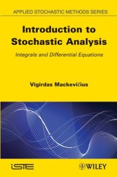 book Introduction to Stochastic Analysis: Integrals and Differential Equations