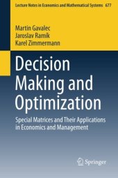 book Decision Making and Optimization: Special Matrices and Their Applications in Economics and Management