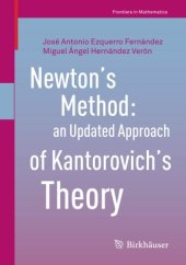 book Newton’s Method: an Updated Approach of Kantorovich’s Theory