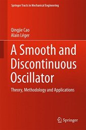 book A Smooth and Discontinuous Oscillator: Theory, Methodology and Applications