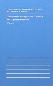 book Geometric Integration Theory on Supermanifolds