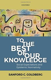 book To the Best of Our Knowledge: Social Expectations and Epistemic Normativity