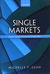 book Single Markets: Economic Integration in Europe and the United States