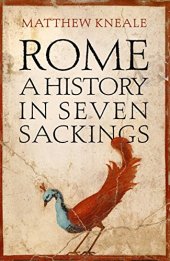 book Rome: A History in Seven Sackings