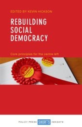 book Rebuilding Social Democracy: Core Principles for the Centre Left