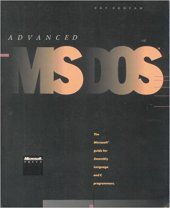 book Advanced MS DOS programming : the Microsoft guide for Assembly language and C programmers