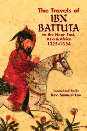 book The Travels of Ibn Battuta: in the Near East, Asia and Africa, 1325–1354