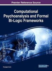 book Computational Psychoanalysis and Formal Bi-Logic Frameworks