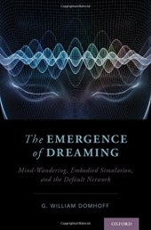 book The Emergence of Dreaming: Mind-Wandering, Embodied Simulation, and the Default Network