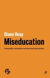 book Miseducation: Inequality, Education and the Working Classes