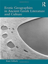 book Erotic Geographies in Ancient Greek Literature and Culture