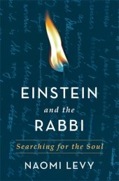 book Einstein and the Rabbi: Searching for the Soul