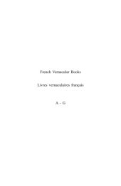 book French vernacular books: books published in the French language before 1601 / Livres vernaculaires français : livres imprimés en français avant 1601