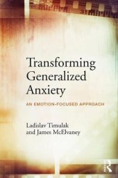 book Transforming Generalized Anxiety: An emotion-focused approach