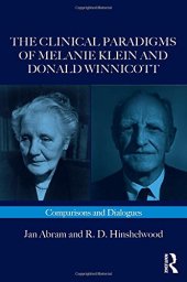 book The Clinical Paradigms of Melanie Klein and Donald Winnicott: Comparisons and Dialogues