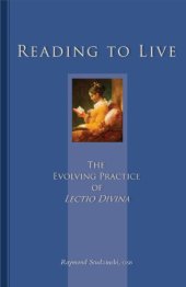 book Reading To Live: The Evolving Practice of Lectio Divina