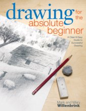 book Drawing for the Absolute Beginner