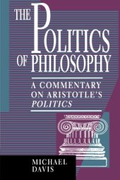 book The Politics of Philosophy: A Commentary on Aristotle’s Politics