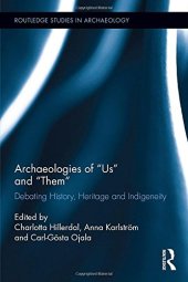 book Archaeologies of “Us” and “Them”: Debating History, Heritage and Indigeneity