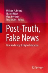 book Post-Truth, Fake News: Viral Modernity & Higher Education