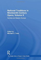 book National Traditions in Nineteenth-Century Opera, Volume II: Central and Eastern Europe