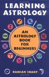 book Learning Astrology: An Astrology Book for Beginners