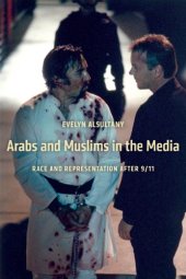 book Arabs and Muslims in the Media: Race and Representation After 9/11