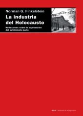 book La industria del Holocausto. Reflexiones sobre la explotación del sufrimiento judío