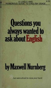 book Questions You Always Wanted to Ask About English (but were afraid to raise your hand)