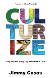 book Culturize: Every Student. Every Day. Whatever It Takes.