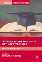 book  Women’s Higher Education in the United States: New Historical Perspectives