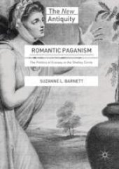 book  Romantic Paganism: The Politics of Ecstasy in the Shelley Circle