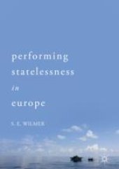 book  Performing Statelessness in Europe