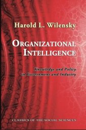 book Organizational Intelligence: Knowledge and Policy in Government and Industry