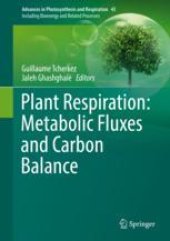 book Plant Respiration: Metabolic Fluxes and Carbon Balance