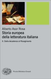 book Storia europea della letteratura italiana - II. Dalla decadenza al Risorgimento