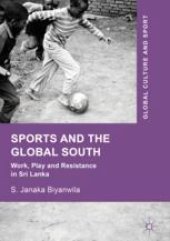 book Sports and The Global South: Work, Play and Resistance in Sri Lanka