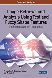 book Image Retrieval and Analysis Using Text and Fuzzy Shape Features: Emerging Research and Opportunities