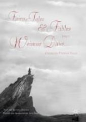 book Fairy Tales and Fables from Weimar Days: Collected Utopian Tales / New and Revised Edition