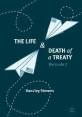 book  The Life and Death of a Treaty : Bermuda 2