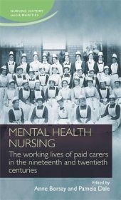 book Mental health nursing: The working lives of paid carers in the nineteenth and twentienth centuries