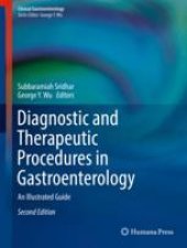 book Diagnostic and Therapeutic Procedures in Gastroenterology: An Illustrated Guide