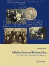 book  A Richer Picture of Mathematics: The Göttingen Tradition and Beyond