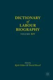 book Dictionary of Labour Biography: Volume XIV