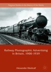 book  Railway Photographic Advertising in Britain, 1900-1939