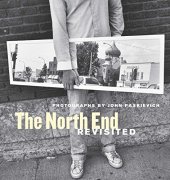 book The North End Revisited: Photographs by John Paskievich