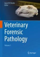 book Veterinary Forensic Pathology, Volume 1