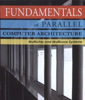 book Fundamentals of Parallel Computer Architecture: Multichip and Multicore Systems