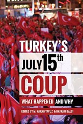 book Turkey’s July 15th Coup: What Happened and Why